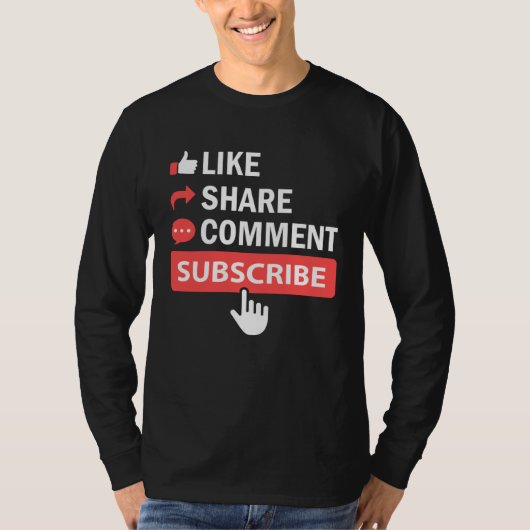 Like Share Subscribe Comment Video Livestream Blog T-shirt (Voorkant)