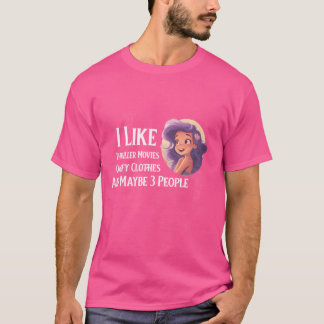 Likehriller Movies Comfy Clothes Maybe 3 People gi T-shirt