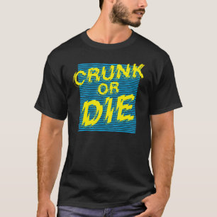 Lil Jon "Crunk or Die" T-shirt