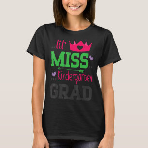 Lil juffrouw Kindergarten Afstudeerder Afgelopen d T-shirt