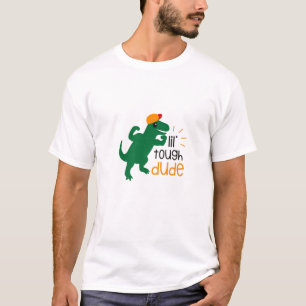 LIL TOUGH DUDE, KLEINE DINOSAUR VOOR JE GROTE MAN, T-SHIRT