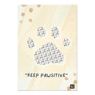 Lil'Inspirations #10 - Keep PAWsitive Foto Afdruk