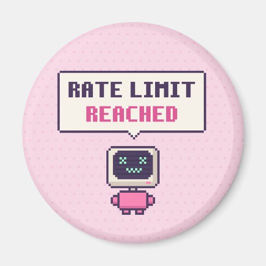Limite de débit atteinte Funny AI Pixel Magnet (Devant)