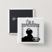 Limited Edition Ik ben een Button van Scratchdog (Voorkant /achterkant)