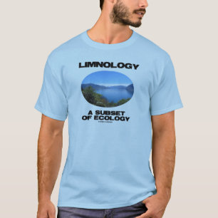 Limnologie een onderdeel van de ecologie (oceanogr t-shirt