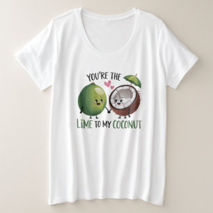 Limoen voor mijn kokosnoot-valentijn grote maat t-shirt