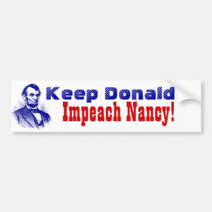 Lincoln Politics Keep Donald impeach Nancy Pelosi Bumpersticker
