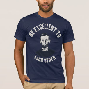 Lincoln - Wees uitstekend T-shirt