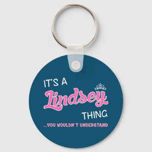 Lindsey Thing Je zou geen nieuwigheid begrijpen Sleutelhanger