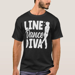 Line Dance Diva Line Danser Line Dancer Dancer T-shirt