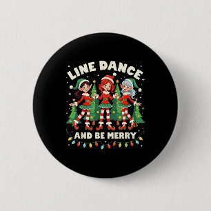 Line Dance en Be Merry Xmas Schattigee Elf Dansers Ronde Button 5,7 Cm