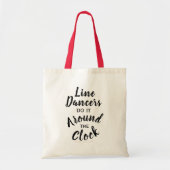 Line Dancer Gift Line Dancing Pun Around the Clock Tote Bag (Voorkant)