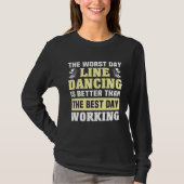 Line Dancing Day Line Dancer Line Dance T-shirt (Voorkant)