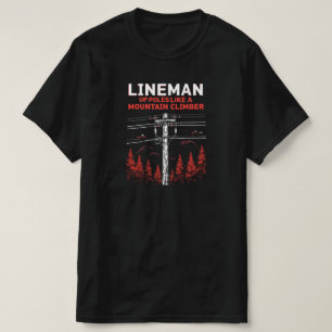 Lineman-Humor: Verhoog de polen als een bergbeklim T-shirt