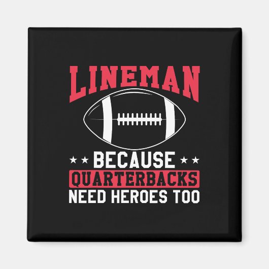 Lineman, omdat Quarterbacks de helden te grappig n Magneet (Voorkant)