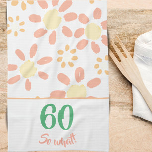 Linge De Cuisine 60e anniversaire Motivational Funny Femme Floral