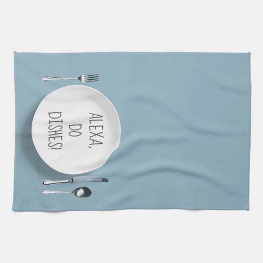 Linge De Cuisine Alexa Command humour pour faire des plats (Horizontal)