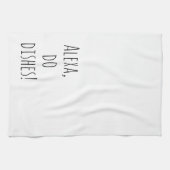 Linge De Cuisine Alexa Command humour pour le lavage de vaisselle (Horizontal)