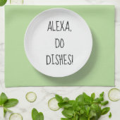 Linge De Cuisine Alexa Command humour pour le lavage de vaisselle (Plié)
