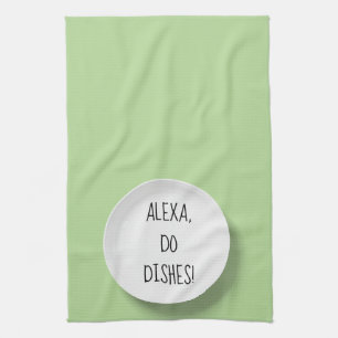 Linge De Cuisine Alexa Command humour pour le lavage de vaisselle