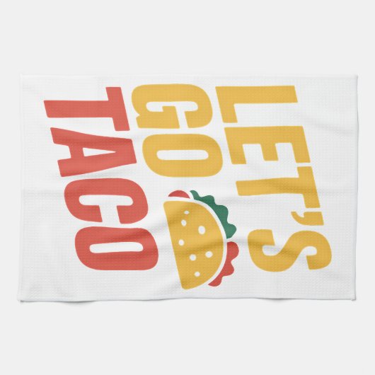 Linge De Cuisine Allons à TACO Satire politique (Horizontal)