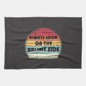 Linge De Cuisine Always look on the bright side  (Horizontal)