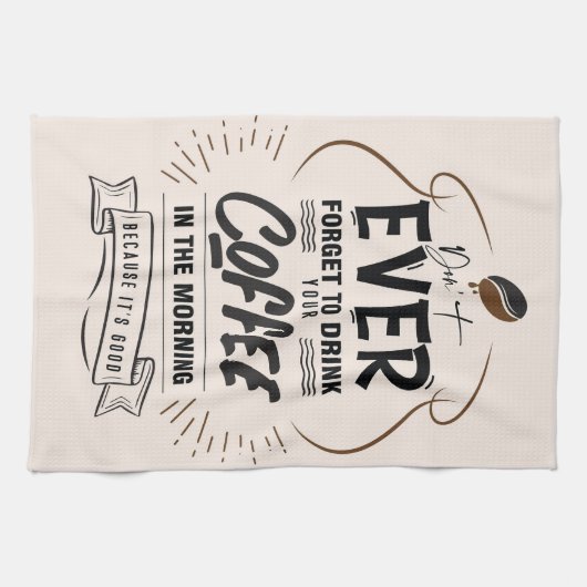 Linge De Cuisine Amateur De Café Buvez Votre Café (Horizontal)