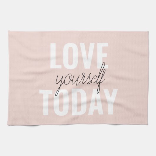 Linge De Cuisine Amour Positif Vous-Même Aujourd'Hui Citation Paste (Horizontal)