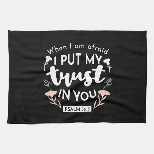 Linge De Cuisine Art chrétien floral foncé - Psaume 56:3 (Horizontal)