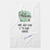 Linge De Cuisine Bien Sûr, Laisse-Le "S'Écouler"... Forever Funny (Vertical)