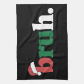 Linge De Cuisine Bruh Mème Drôle Dire Bro Salutation Noël (Vertical)