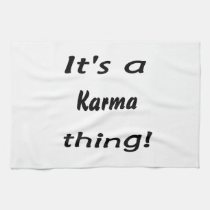 Linge De Cuisine C'est une chose de karma !