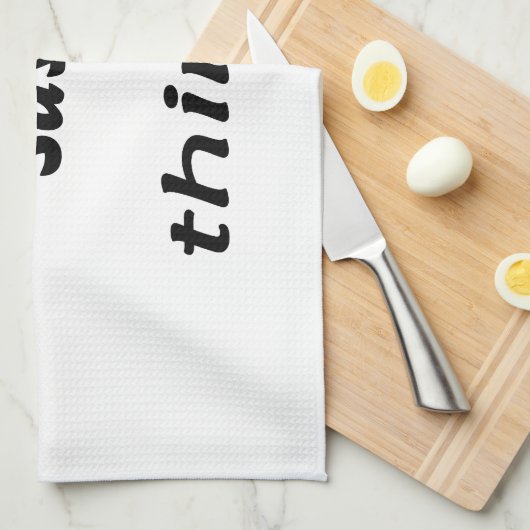 Linge De Cuisine C'est une chose impertinente ! (Quart Plié)