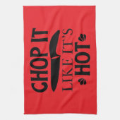 Linge De Cuisine chop it like it's hot  (Vertical)