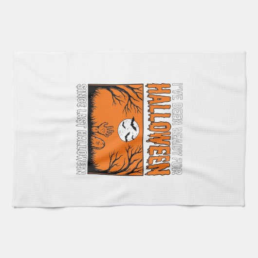 Linge De Cuisine Citation Halloween J'étais Prêt Depuis Le Dernier (Horizontal)