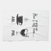 Linge De Cuisine Comment je dis l'heure du matin, du café et du vin (Horizontal)