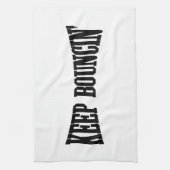 Linge De Cuisine Continuez à rebondir. (Vertical)