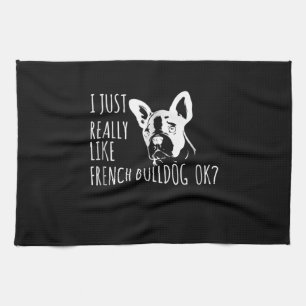 Linge De Cuisine Don de chien J'Aime Vraiment French Bulldog Ok