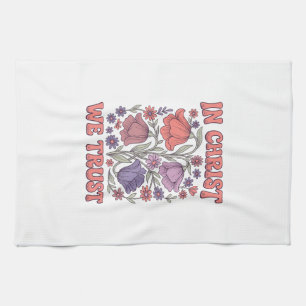 Linge De Cuisine En Christ Nous Avons Confiance Floral Christian Co