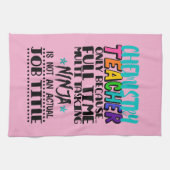 Linge De Cuisine Enseignant en chimie seulement parce qu'à temps pl (Horizontal)