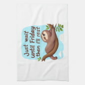 Linge De Cuisine Funny Sloth on a Tree � Just Make It to Friday Ove (Vertical)
