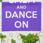 Linge De Cuisine Gardez le calme et dansez dessus (Plié)