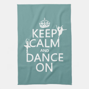 Linge De Cuisine Gardez le calme et dansez sur (ballet) (toutes les