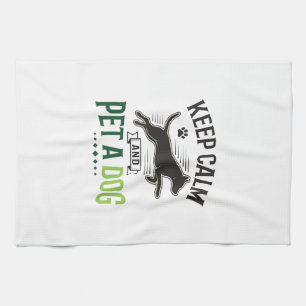 Linge De Cuisine Gardez votre calme et caressez un chien Design de
