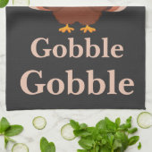 Linge De Cuisine Gobble gobble  Funny  Cute Thanksgiving Turkey  (Plié)