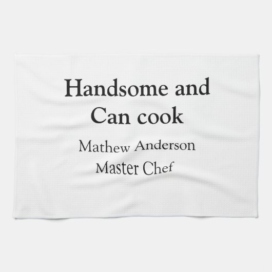 Linge De Cuisine Handsome et peut cuisiner ajouter nom maître chef (Horizontal)