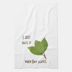 Linge De Cuisine Herb Pun, i Hate It When Bay Leaves