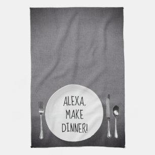 Linge De Cuisine Humour de la commande Alexa sur gris