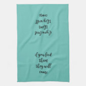 Linge De Cuisine Ils les nourriront et ils viendront cuisine (Vertical)