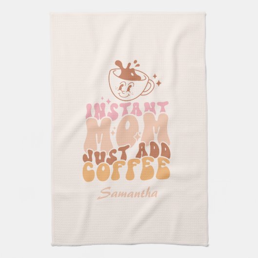 Linge De Cuisine Instant Mom : juste ajouter du café (Vertical)